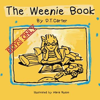 The Weenie Book: Boys only (The Weenie Book Series, Band 1)