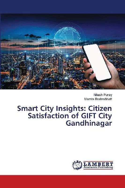 Smart City Insights: Citizen Satisfaction of GIFT City Gandhinagar