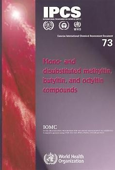 Mono- And Disubstituted Methyltin, Butyltin, and Octyltin Compounds (Concise International Chemical Assessment Document)