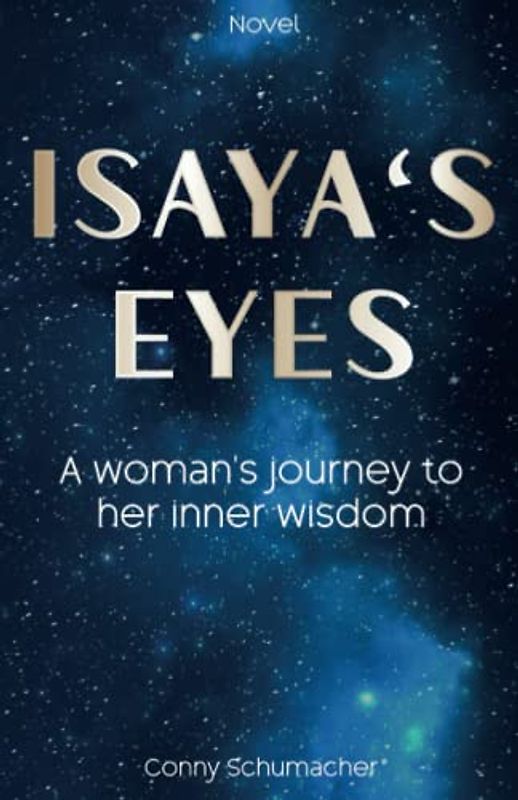 Isaya’s Eyes: A woman’s journey to her inner wisdom