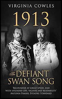 1913 The Defiant Swan Song (Tales of the Tsars, Band 3)