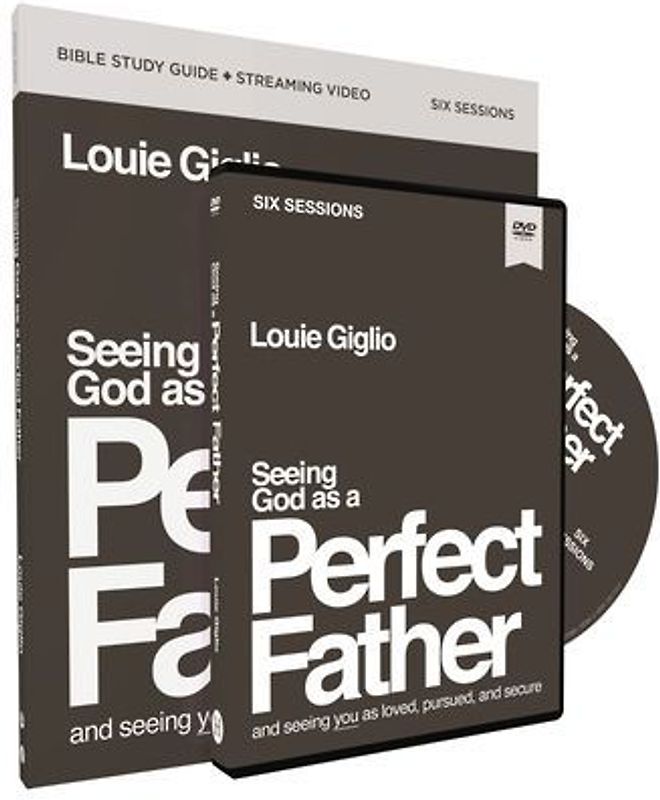 Seeing God as a Perfect Father Study Guide with DVD