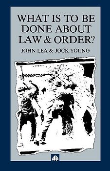 What is to Be Done about Law and Order?