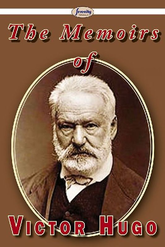 The Memoirs of Victor Hugo