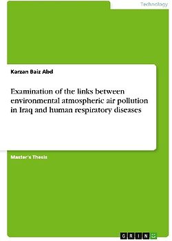 Examination of the links between environmental atmospheric air pollution in Iraq and human respiratory diseases