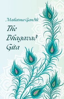 The Bhagavad Gita by Mahatma Gandhi