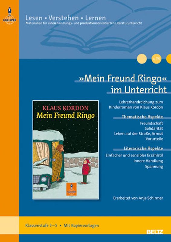 »Mein Freund Ringo« im Unterricht. Lehrerhandreichung zum Kinderroman von Klaus Kordon (Klassenstufe 3–5, mit Kopiervorlagen)