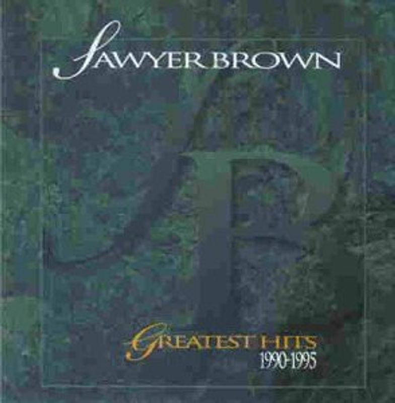 Sawyer Brown - Brown, Sawyer-Greatest Hits 19