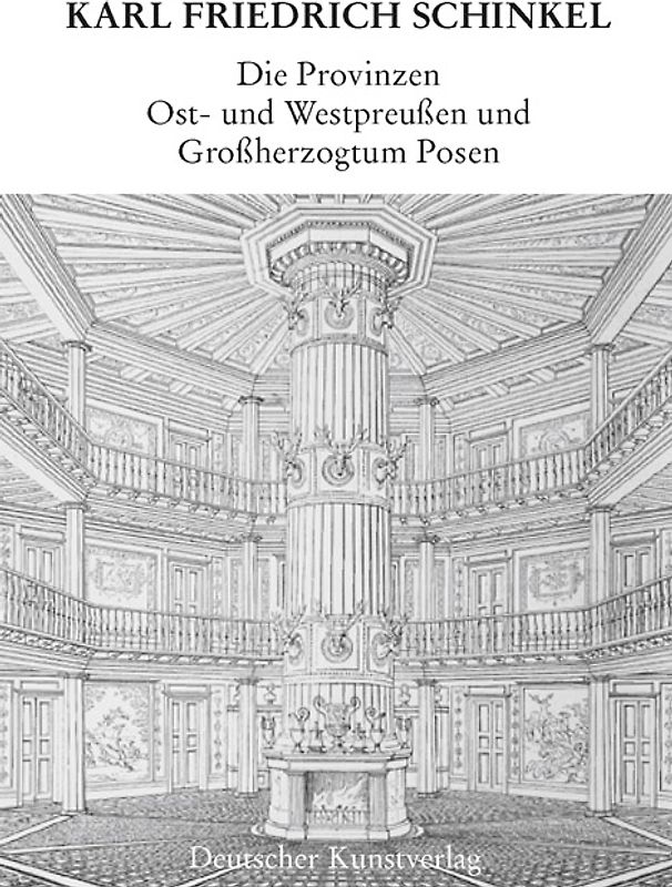 Die Provinzen Ost- und Westpreussen und Grossherzogtum Posen