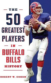 The 50 Greatest Players in Buffalo Bills History