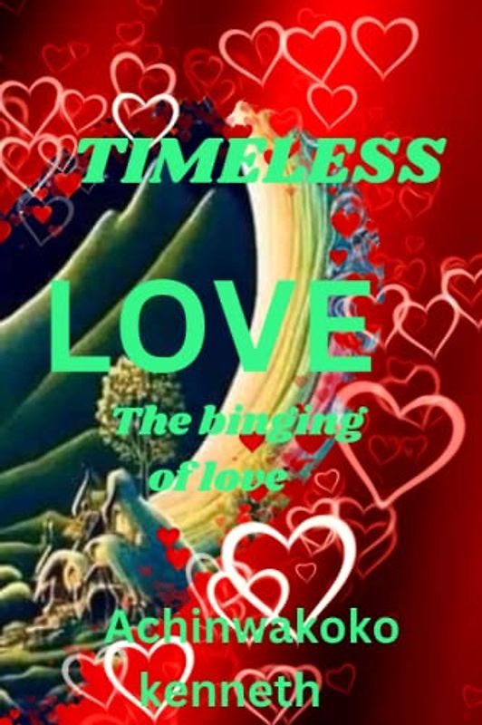 TIMELESS LOVE: ROMANTIC novel