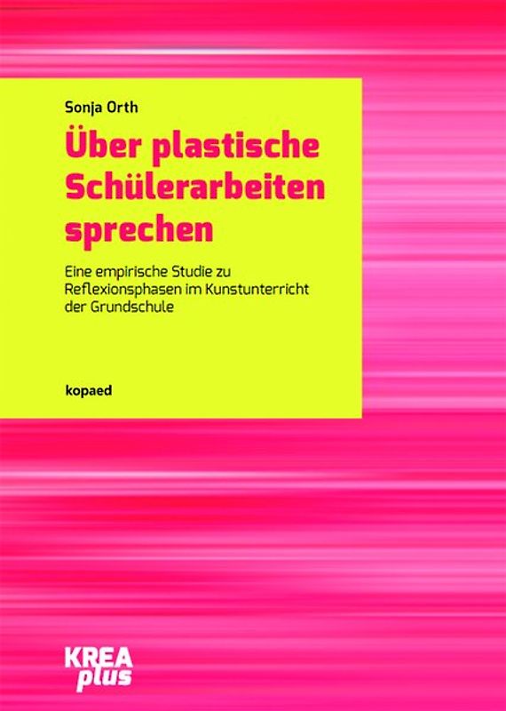 Über plastische Schülerarbeiten sprechen