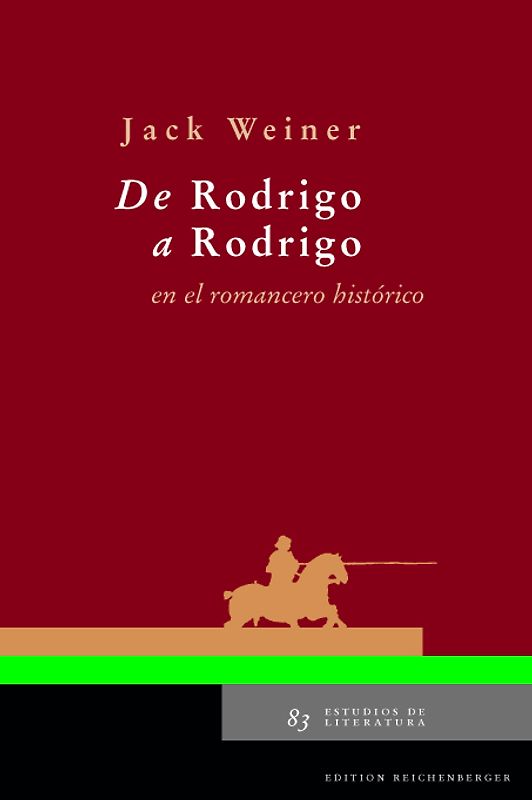 De Rodrigo a Rodrigo en el romancero histórico