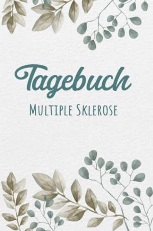 Multiple Sklerose Tagebuch: Schmerztagebuch, Schmerzprotokoll für akute chronische MS Schmerzen zum ausfüllen, ankreuzen. Buch zur Dokumentation für ... bei Beschwerden