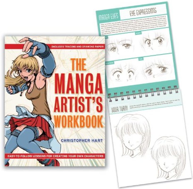 The Manga Artist's Workbook: Easy-to-Follow Lessons for Creating Your Own Characters - Christopher Hart