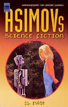Isaac Asimov's Science Fiction Magazin. Erzählungen