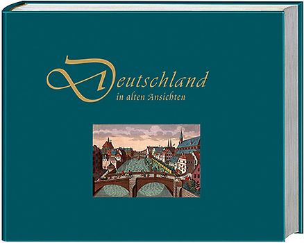 Deutschland in alten Ansichten