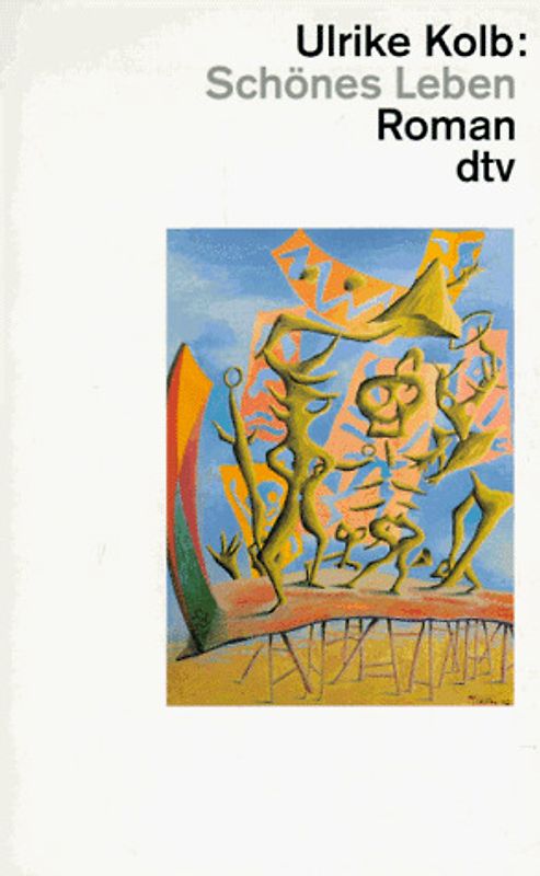 Schönes Leben. Roman