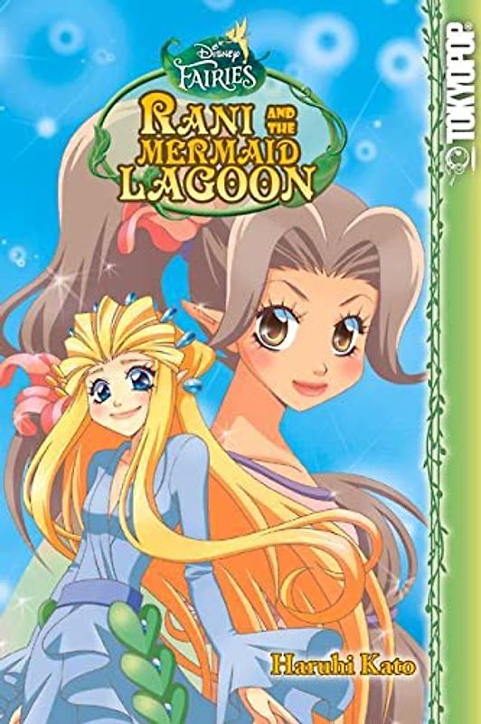 Disney Manga: Fairies - Rani and the Mermaid Lagoon