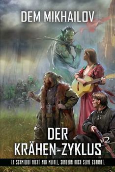 Der Krähen-Zyklus (Buch 2): LitRPG-Serie