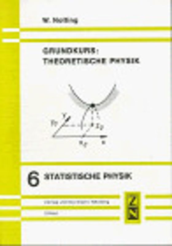 Grundkurs Theoretische Physik. Statistische Physik