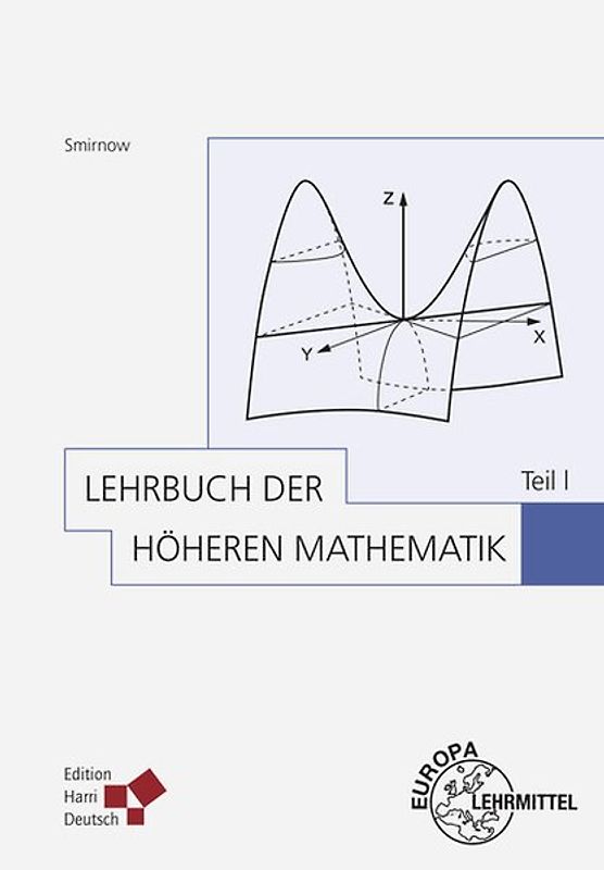 Lehrbuch der höheren Mathematik Teil I