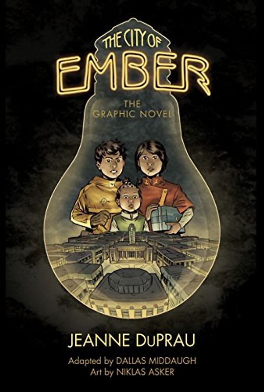 The City of Ember: The Graphic Novel (Books of Ember) - DuPrau, Jeanne