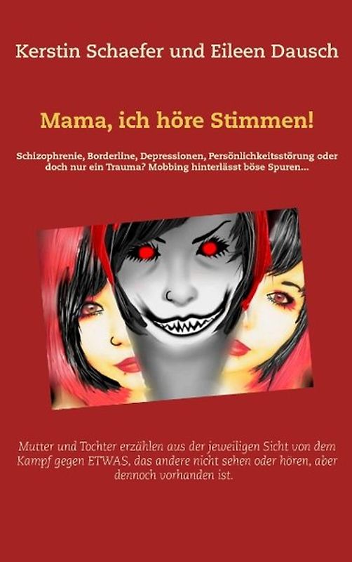 Mama, ich höre Stimmen!
