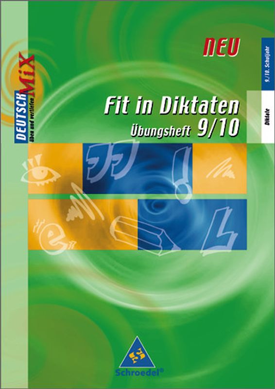 Fit in Diktaten / Fit in Diktaten - Ausgabe 2006. Ausgabe 2006 / Übungsheft 9 / 10
