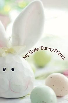 My Easter Bunny Friend.Activities,letters,coloring and puzzles.: activities for kids