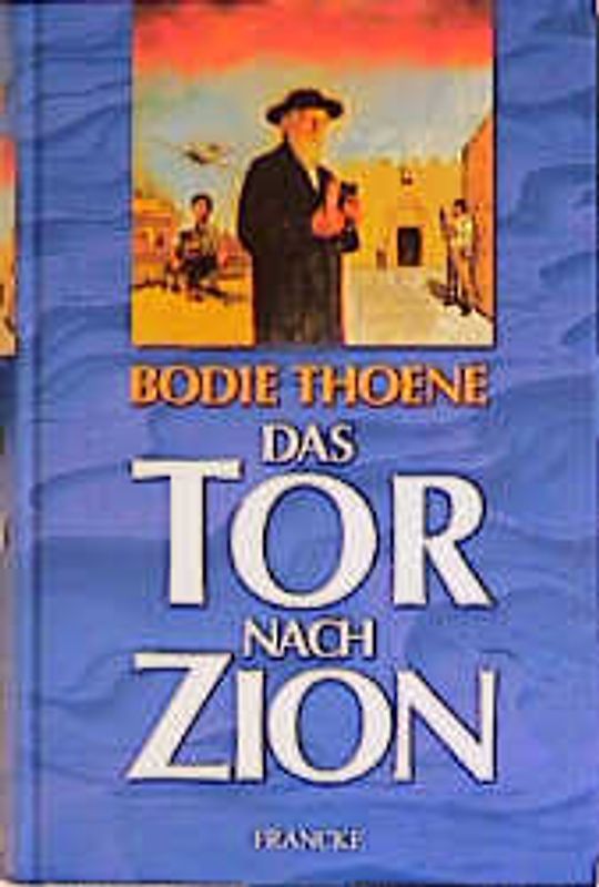 Die Zion-Chroniken - Millenium-Ausgabe / Das Tor nach Zion