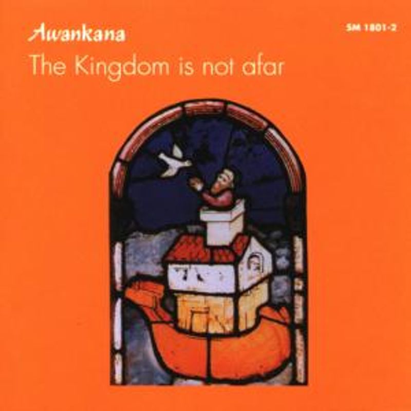 Awankana - Kingdom Is Not Afar