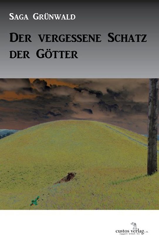 Der vergessene Schatz der Götter