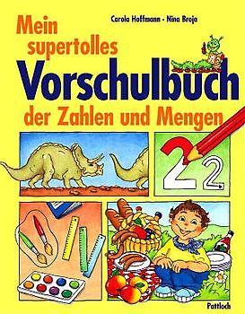 Mein supertolles Vorschulbuch der Zahlen und Mengen