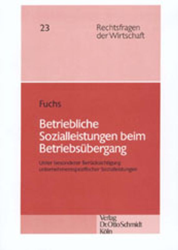 Betriebliche Sozialleistungen beim Betriebsübergang