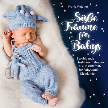 Süsse Träume für Babys