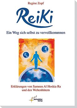 Reiki – Ein Weg sich selbst zu vervollkommnen