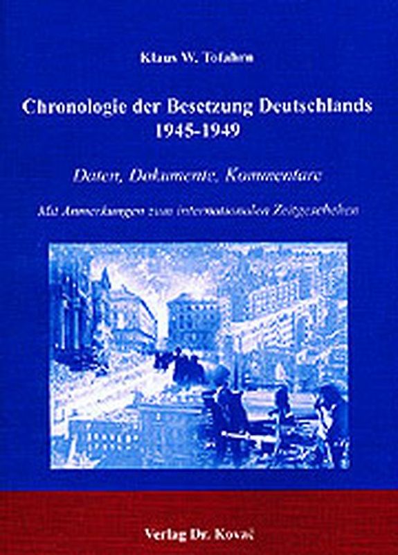 Chronologie der Besetzung Deutschlands 1945-1949