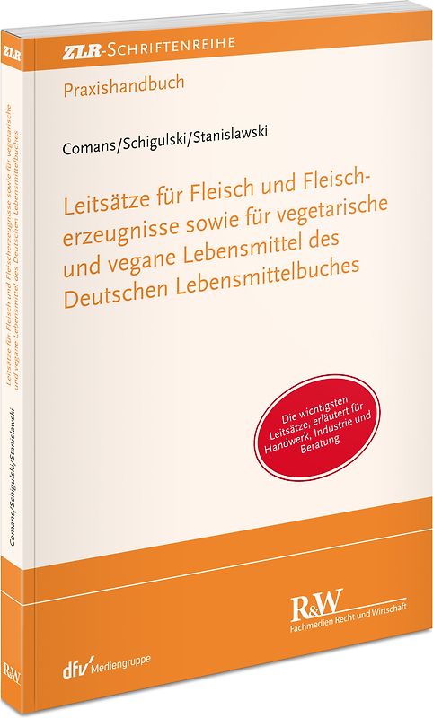 Leitsätze für Fleisch, Fleischerzeugnisse sowie vegane und vegetarische Lebensmittel mit Ähnlichkeit zu Lebensmitteln tierischen Ursprungs