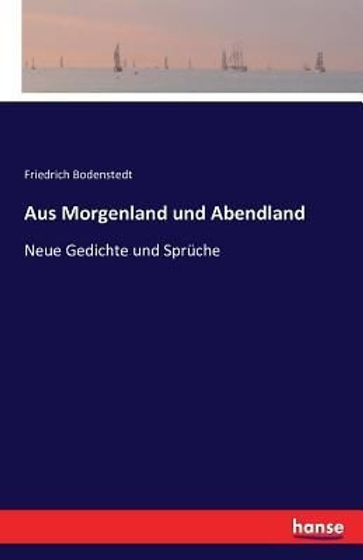 Aus Morgenland und Abendland