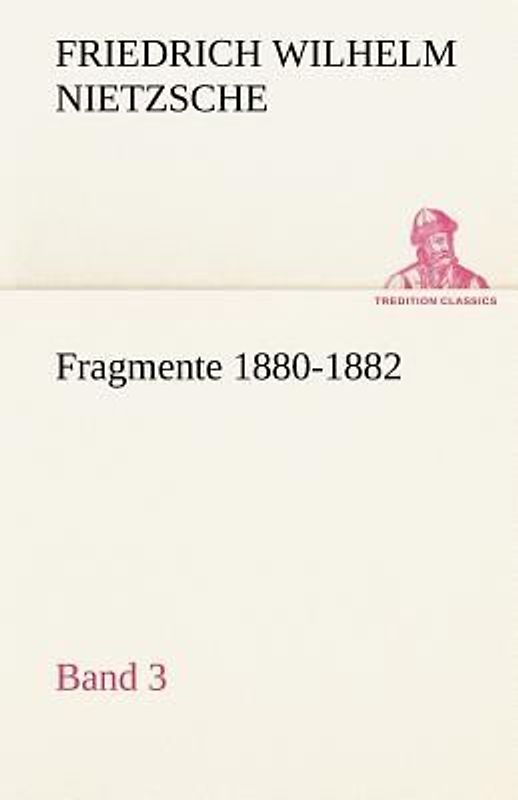 Fragmente 1880-1882, Band 3