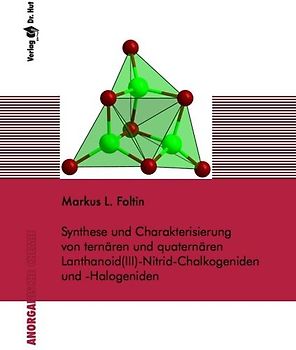 Synthese und Charakterisierung von ternären und quaternären Lanthanoid(III)-Nitrid-Chalkogeniden und -Halogeniden