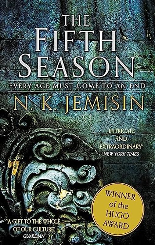 The Fifth Season: The Broken Earth, Book 1, WINNER OF THE HUGO AWARD (Broken Earth Trilogy, Band 1)