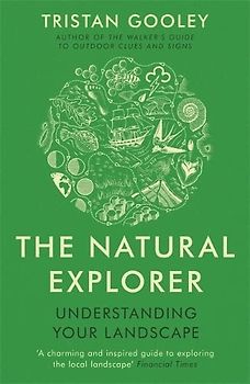 The Natural Explorer: Understanding Your Landscape