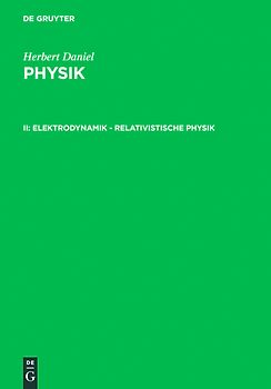 Herbert Daniel: Physik / Elektrodynamik - relativistische Physik