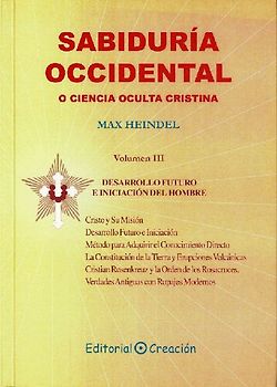 Sabiduria occidental o ciencia ocualta cristiana. Vol III