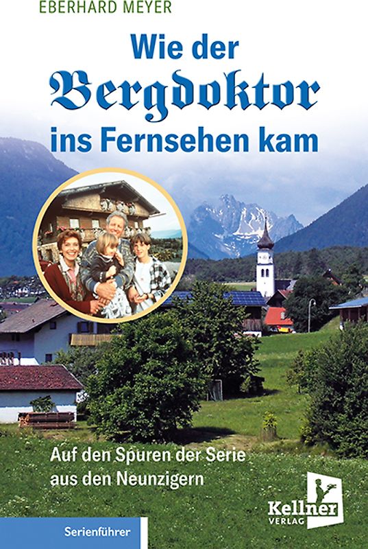 Wie der Bergdoktor ins Fernsehen kam