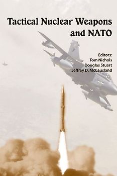 Tactical Nuclear Weapons and NATO