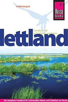 Reise Know-How Lettland. Reiseführer für individuelles Entdecken