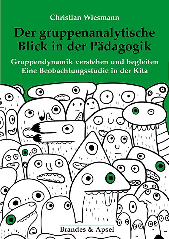 Der gruppenanalytische Blick in der Pädagogik